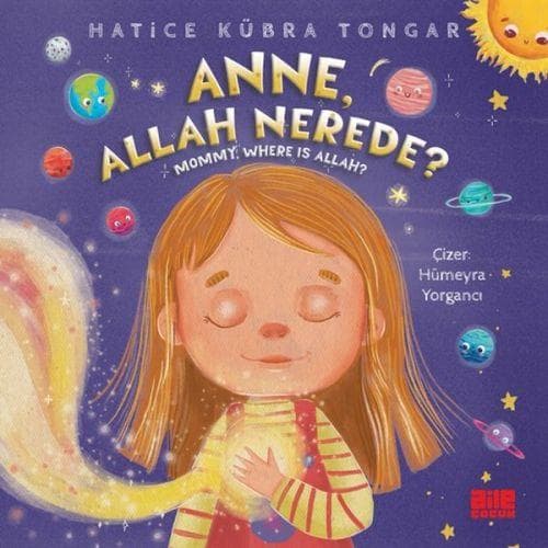Anne, Allah Nerede? - Mommy, Where Is Allah?