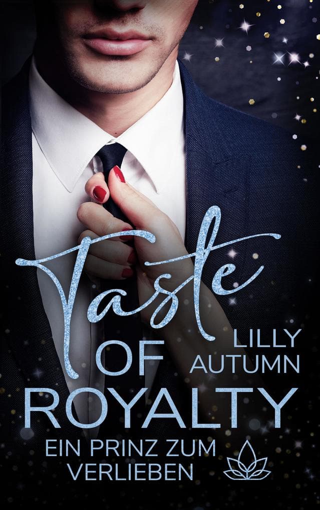 Taste of Royalty - Ein Prinz zum Verlieben