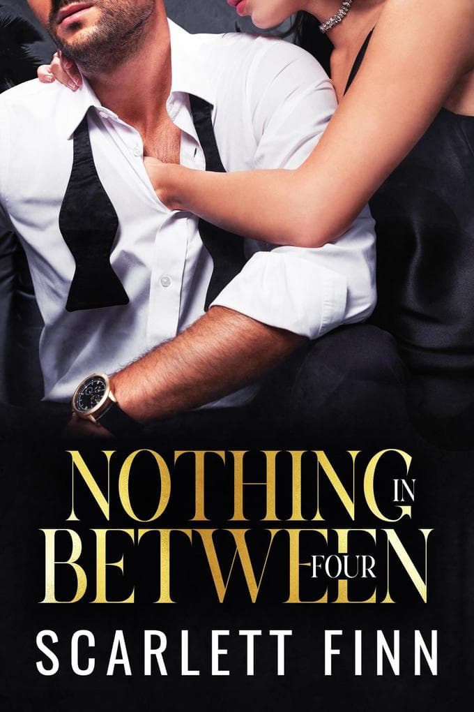 Nothing in Between: Four (Bombshells & Billionaires (Roxiverse), #8.5)