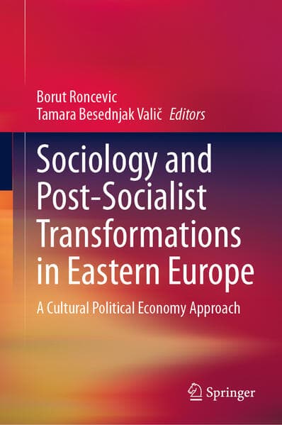 Sociology and Post-Socialist Transformations in Eastern Europe