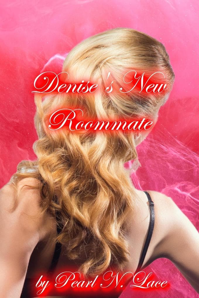Denise's New Roommate (Transgender, #59)