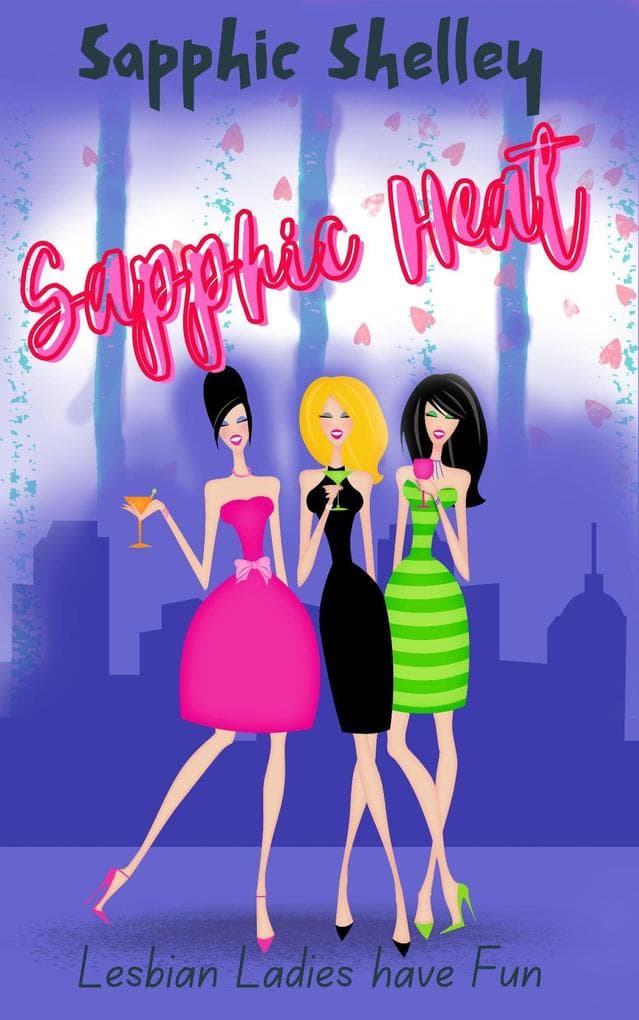 Sapphic Heat (Lesbian Ladies have Fun)