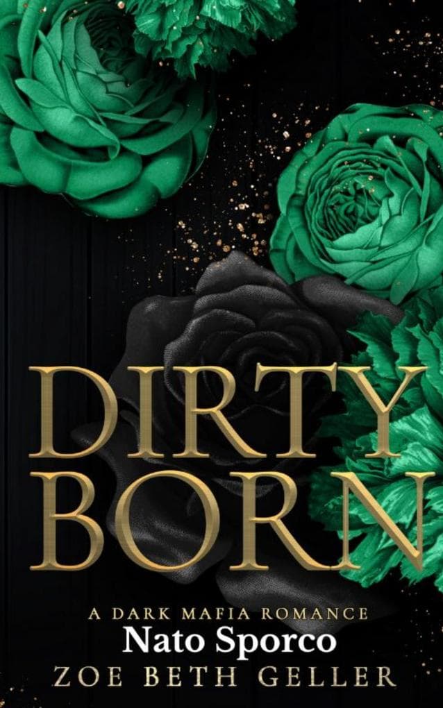 Dirty Born Nato Sporco (Dirty (Micheli Mafia) Seri, #4)