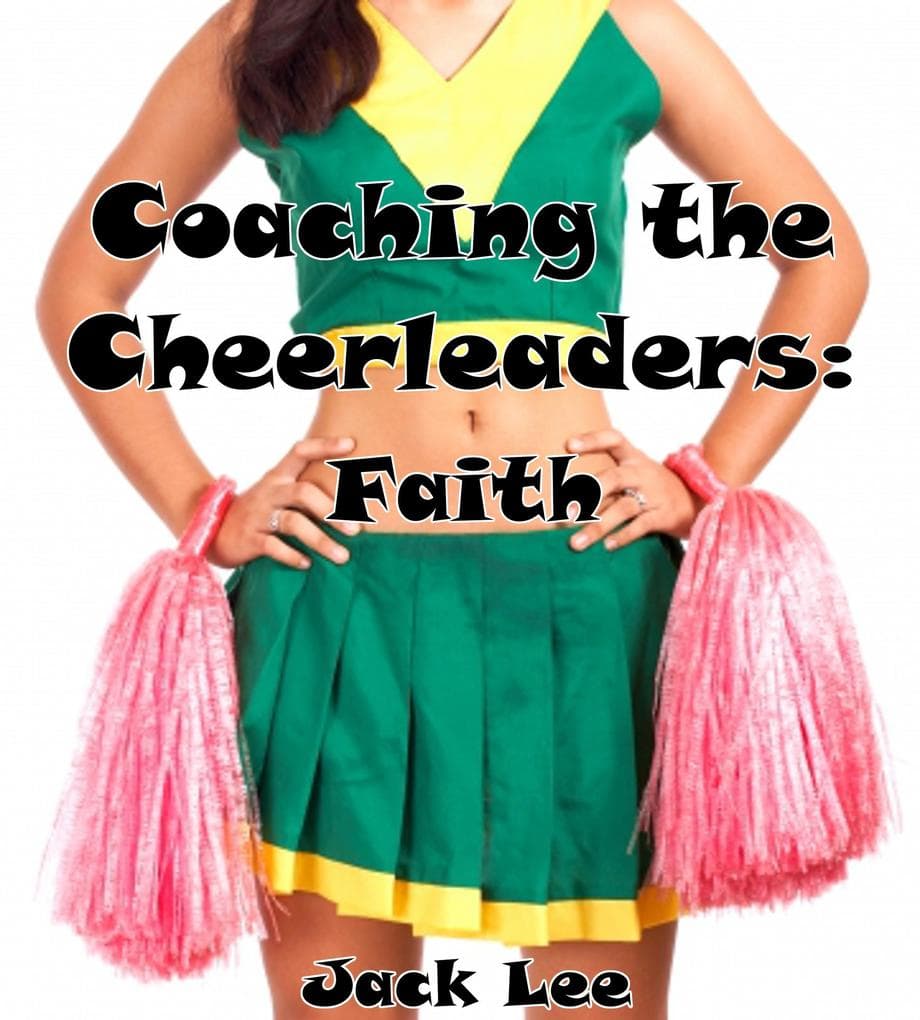 Coaching the Cheerleaders: Faith