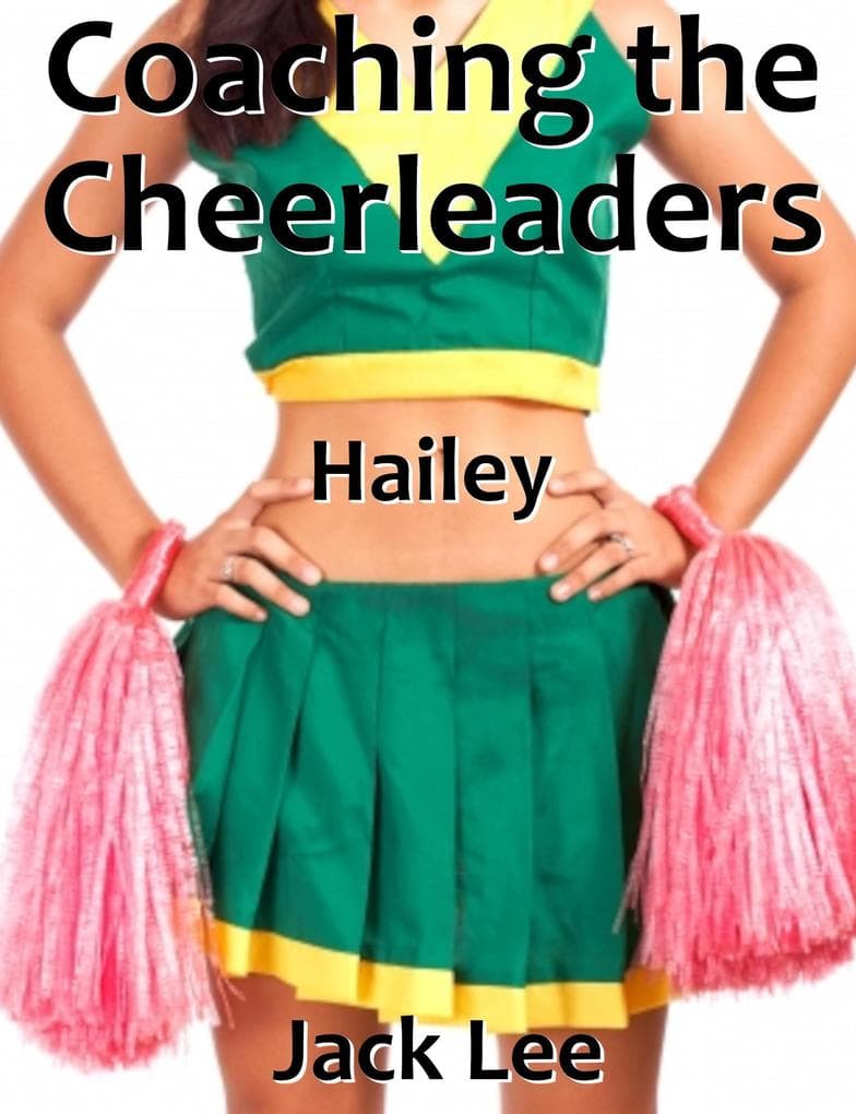 Coaching the Cheerleaders: Hailey