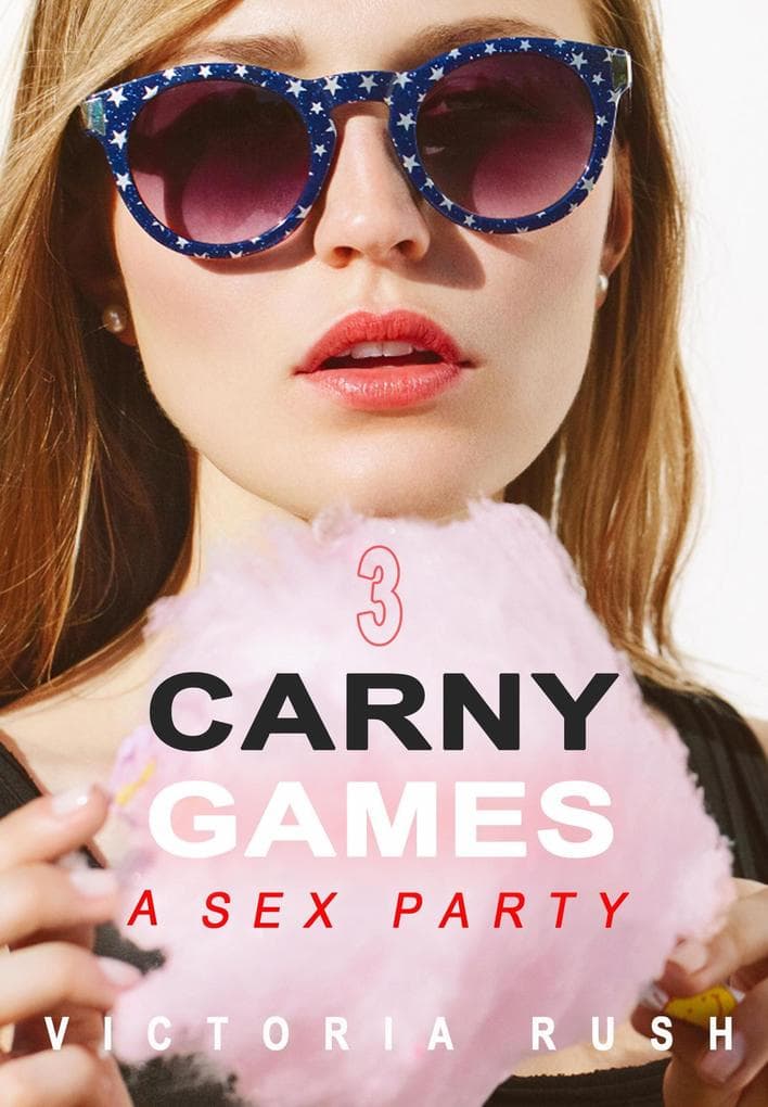 Carny Games 3: A Sex Party (Lesbian Erotica, #51)