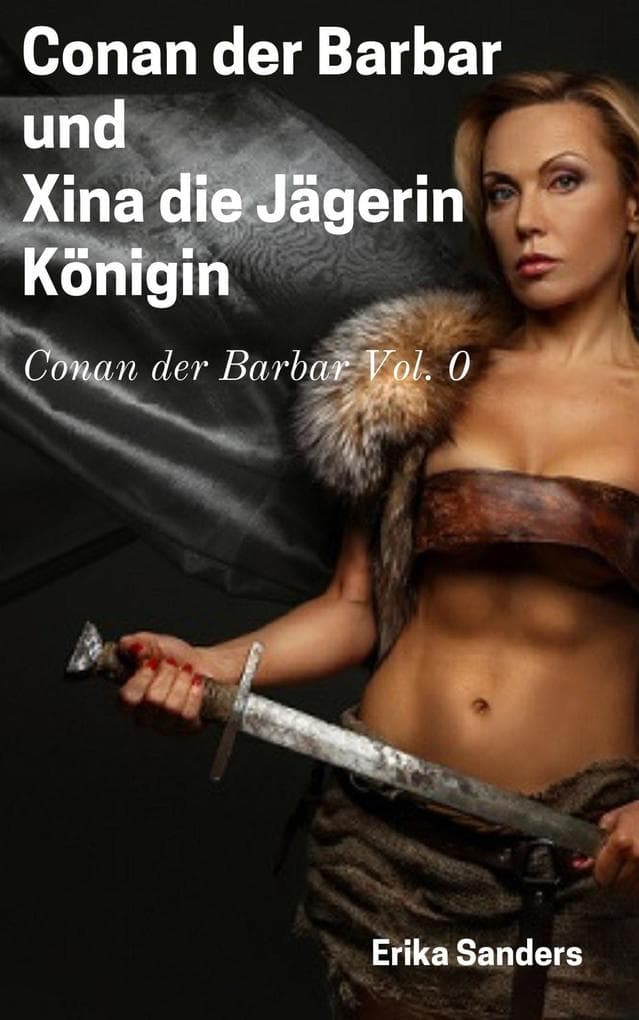 Conan der Barbar und Xina die Jägerin Königin