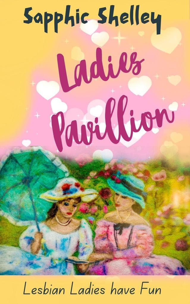 Ladie's Pavilion (Lesbian Ladies have Fun)