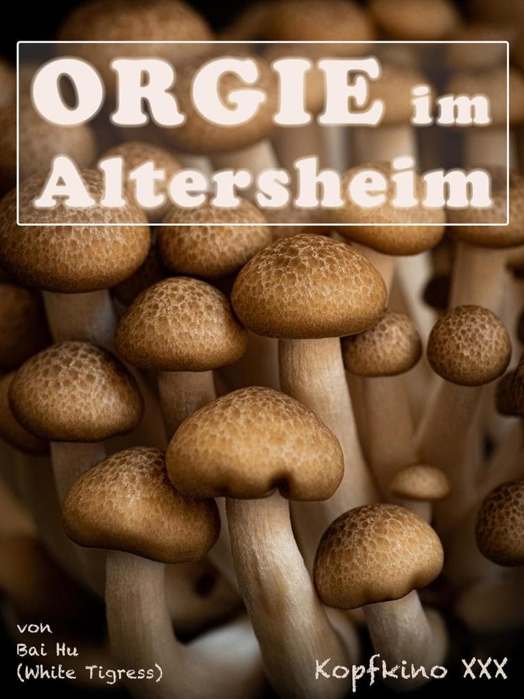 Orgie im Altersheim