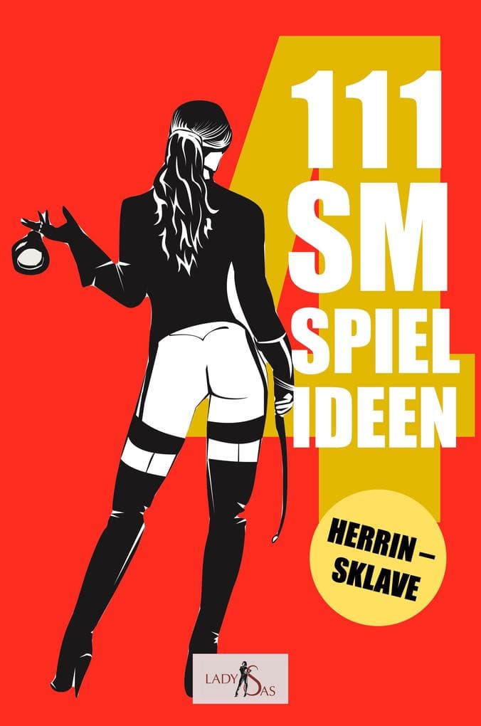 111 SM Spielideen, Herrin - Sklave, Band 4