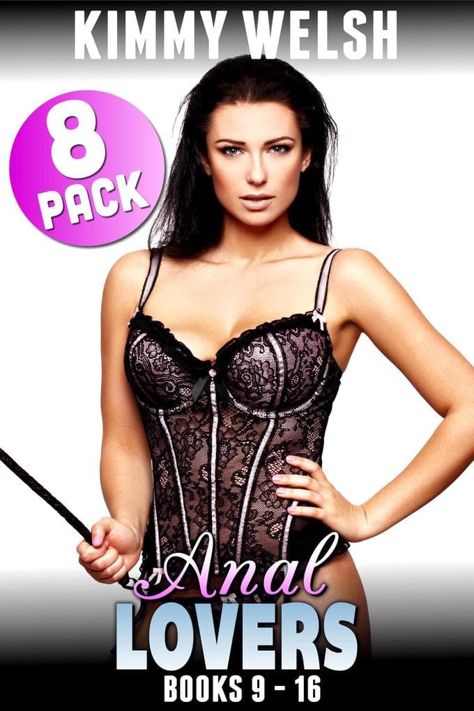 Anal Lovers 8-Pack : Books 9 - 16 (Anal Sex Erotica First Time Virgin Anal Erotica Collection)