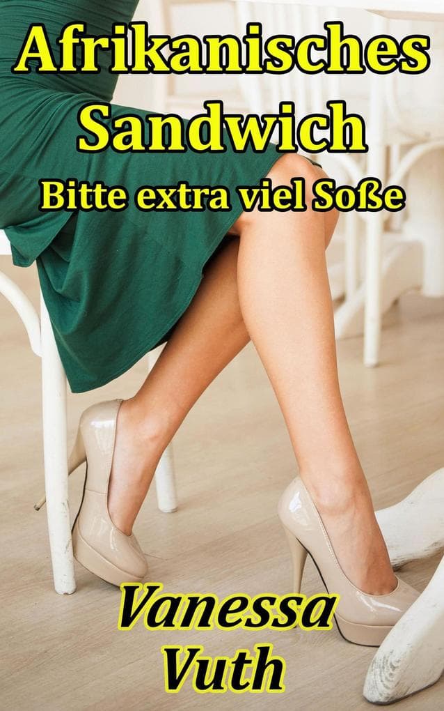 Afrikanisches Sandwich - Bitte extra viel Soße (Feuerspiele, #5)
