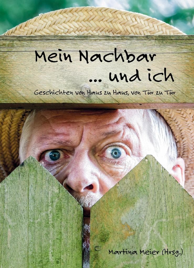 Mein Nachbar ... und ich