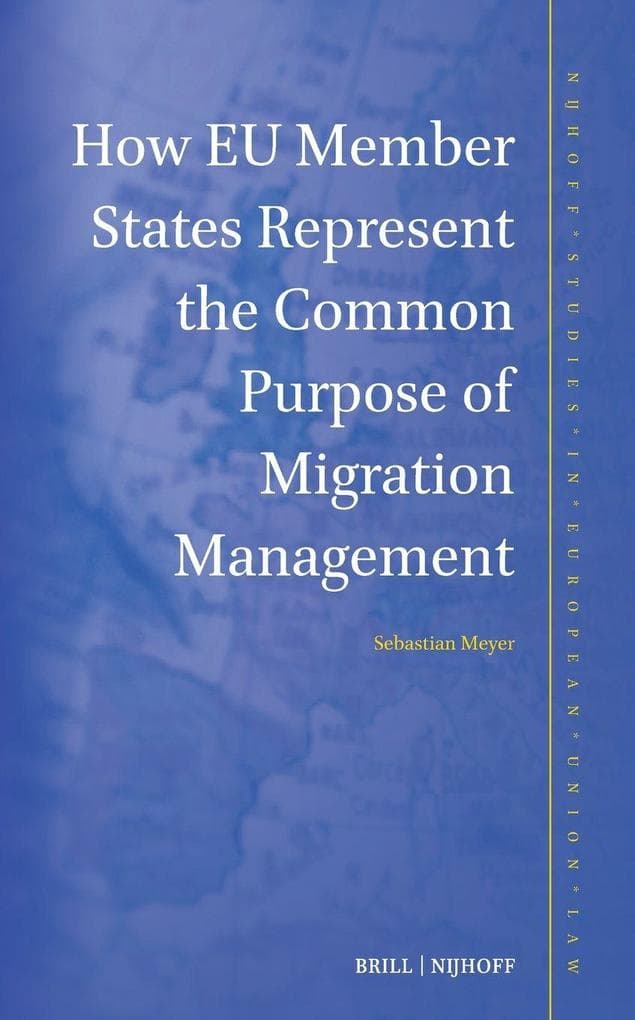 How EU Member States Represent the Common Purpose of Migration Management