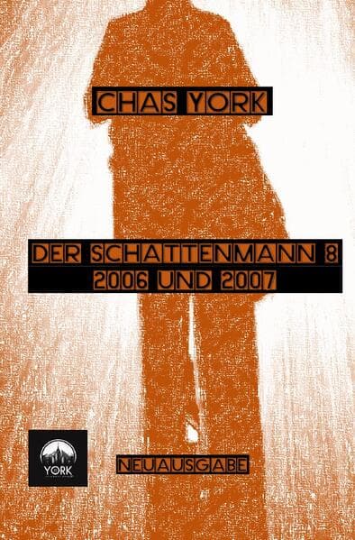 Chas York - Der Schattenmann 8