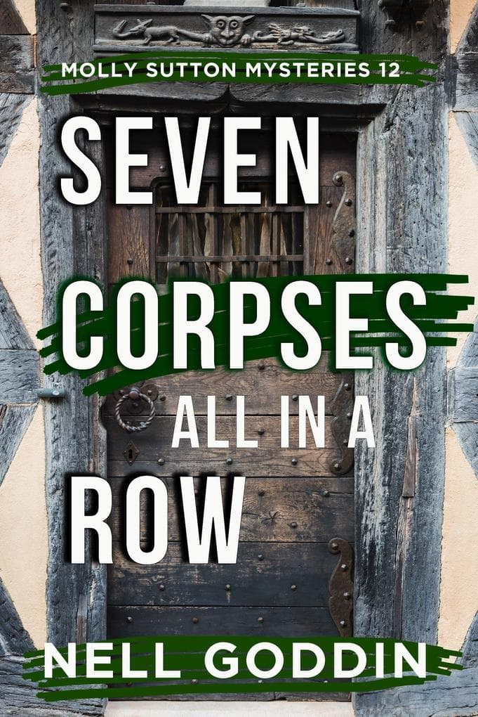 Seven Corpses All in a Row (Molly Sutton Mysteries, #12)