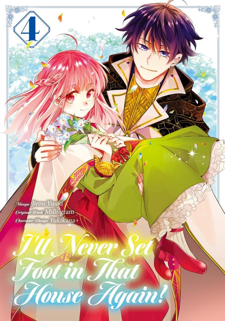 I'll Never Set Foot in That House Again! (Manga) Volume 4