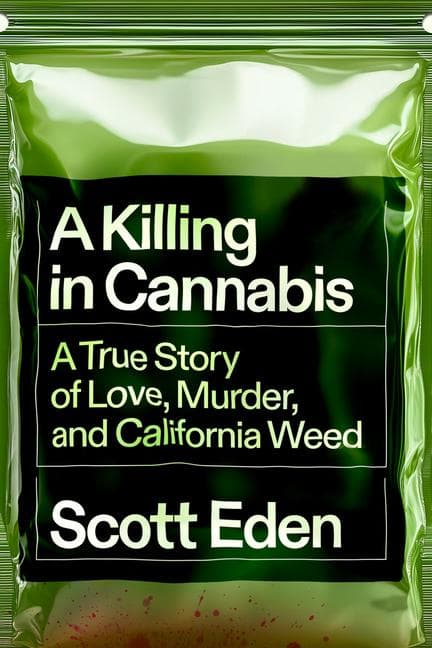 A Killing in Cannabis