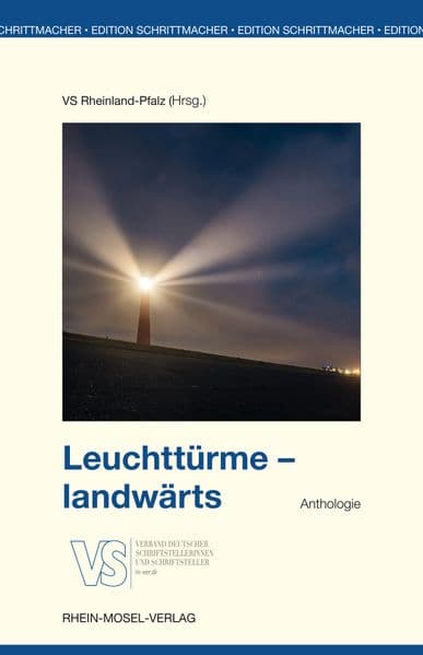 Leuchttürme - landwärts: Anthologie