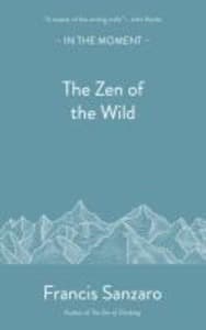 The Zen of the Wild
