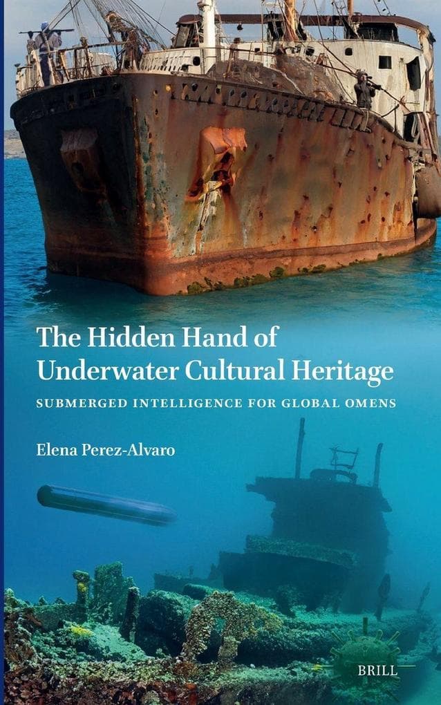 The Hidden Hand of Underwater Cultural Heritage