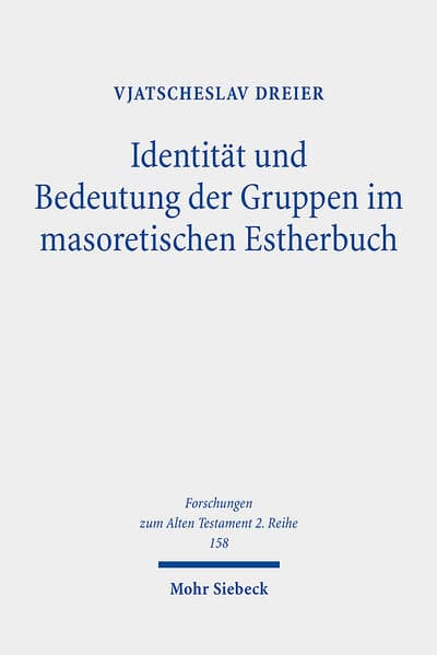 Identität und Bedeutung der Gruppen im masoretischen Estherbuch