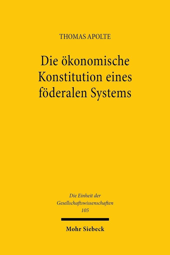 Die ökonomische Konstitution eines föderalen Systems