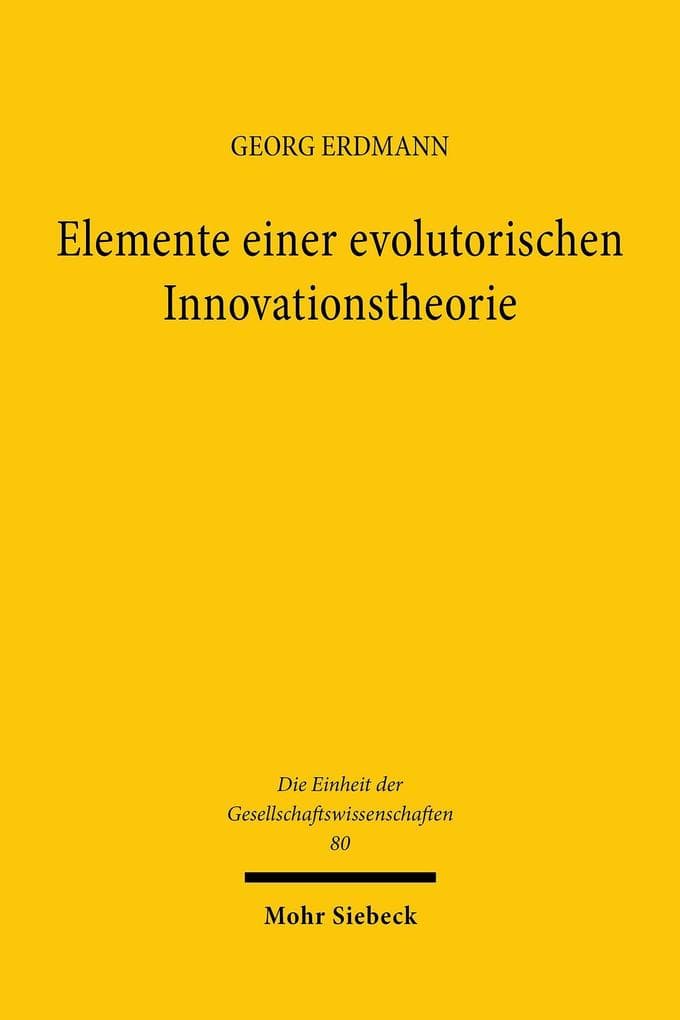 Elemente einer evolutorischen Innovationstheorie