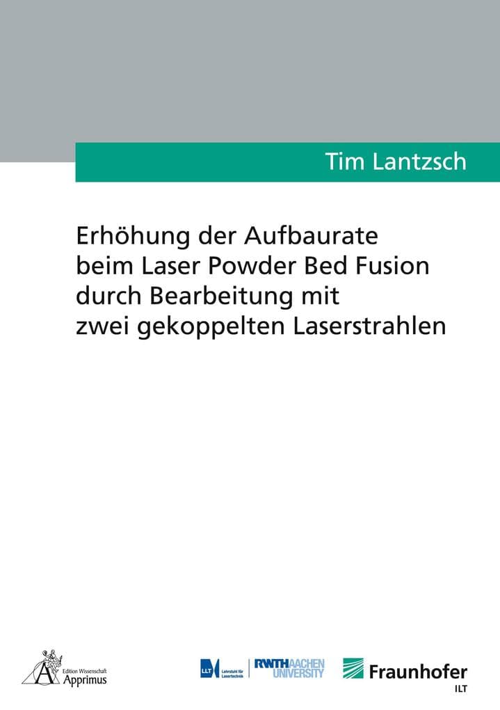 Erhöhung der Aufbaurate beim Laser Powder Bed Fusion durch Bearbeitung mit zwei gekoppelten Laserstrahlen