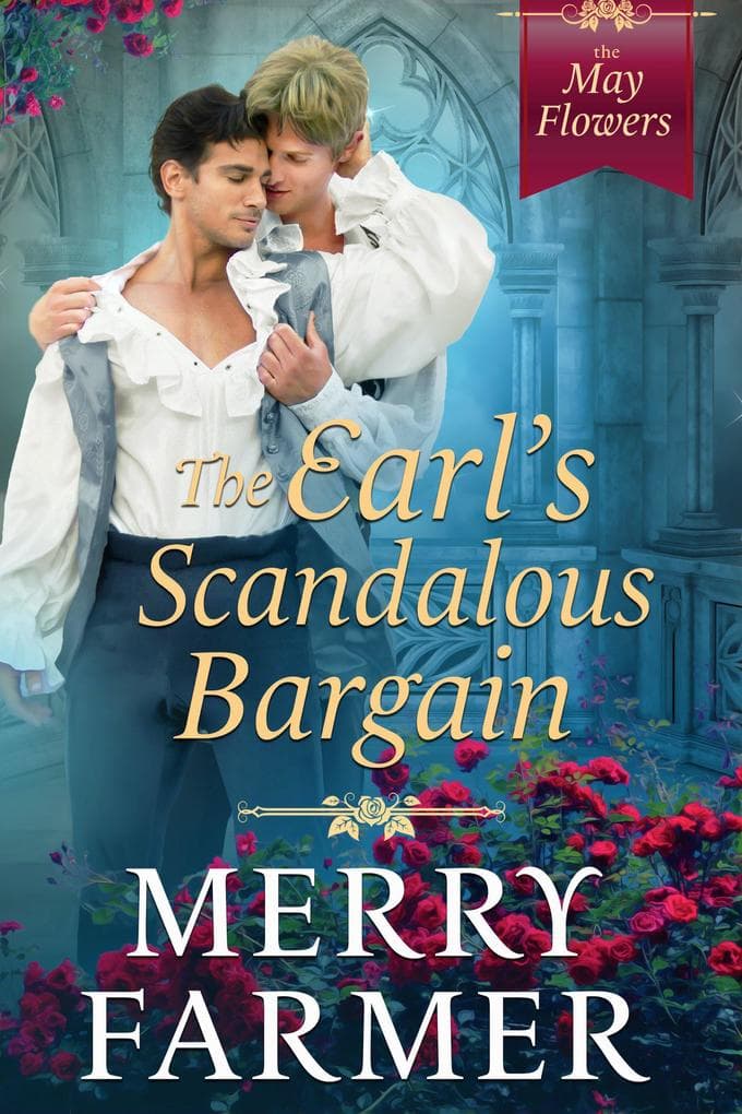 The Earl's Scandalous Bargain (The May Flowers, #4)