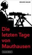 Die letzten Tage von Mauthausen