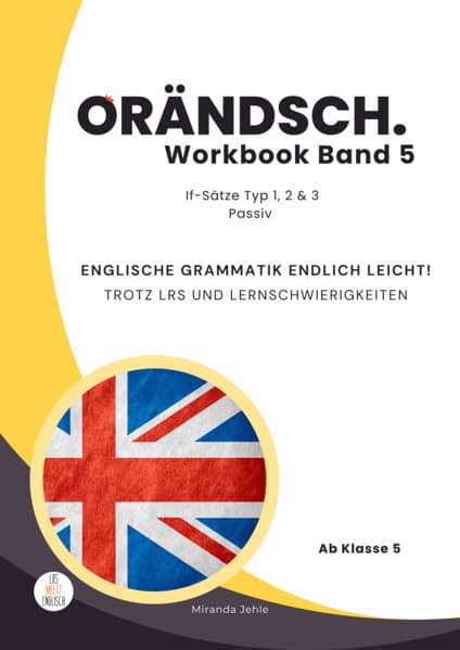 Orändsch Workbook Band 5 if-Sätze Typ 1 2 3 und Passive