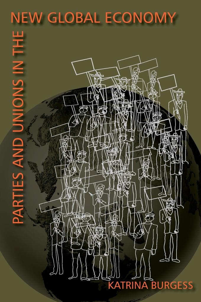 Parties And Unions In The New Global Economy