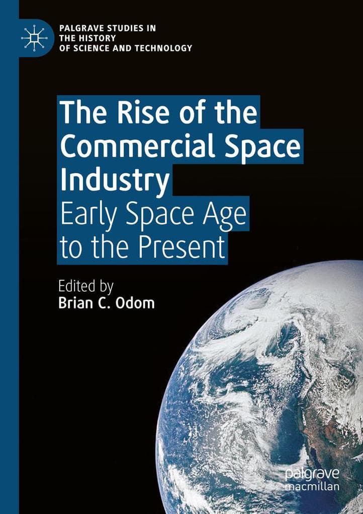 The Rise of the Commercial Space Industry