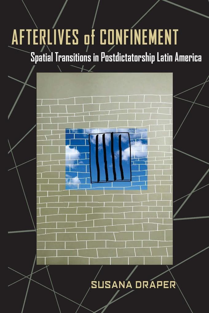 Afterlives of Confinement