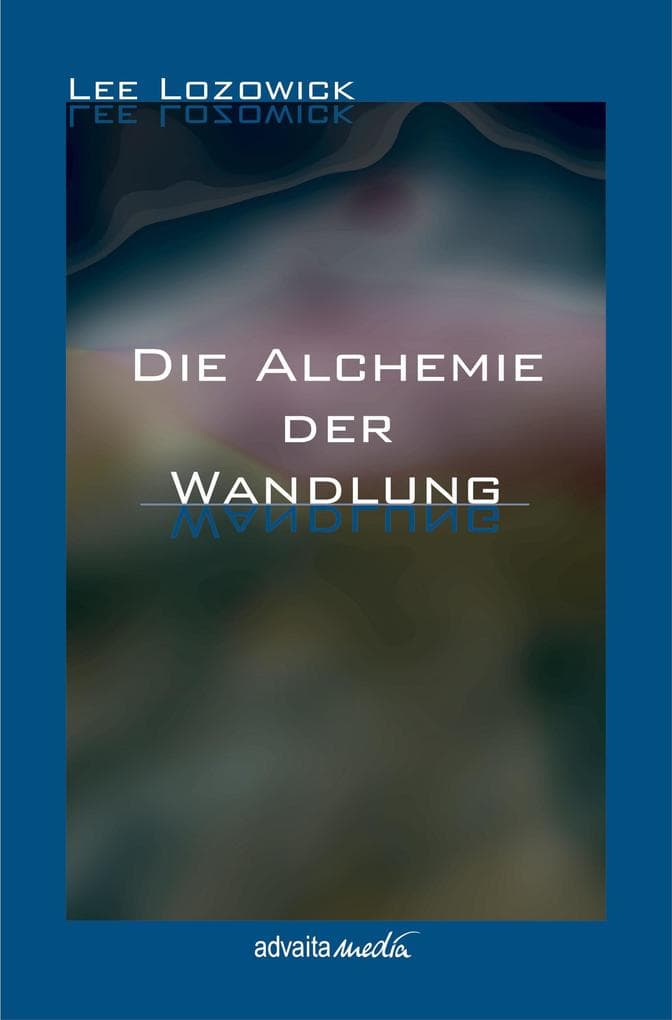 Die Alchemie der Wandlung