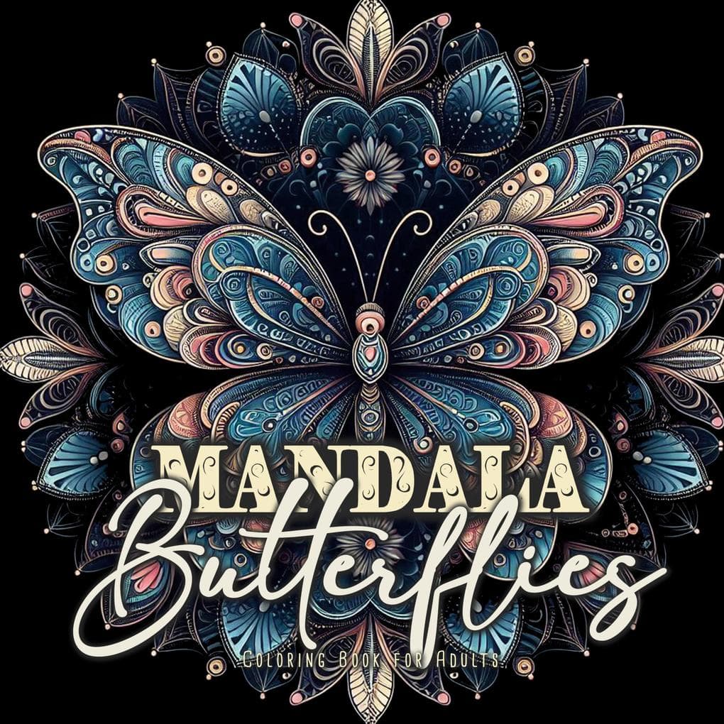 Mandala Butterflies Coloring Book for Adults