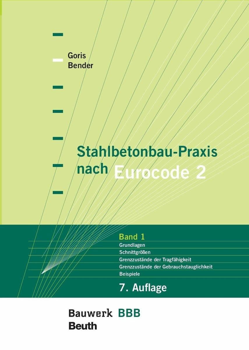 Stahlbetonbau-Praxis nach Eurocode 2: Band 1