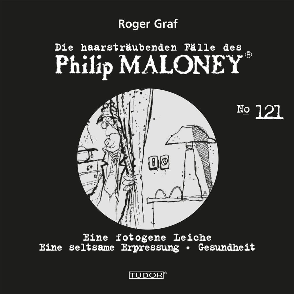 Die haarsträubenden Fälle des Philip Maloney, No.121