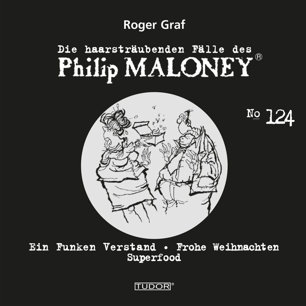Die haarsträubenden Fälle des Philip Maloney, No.124