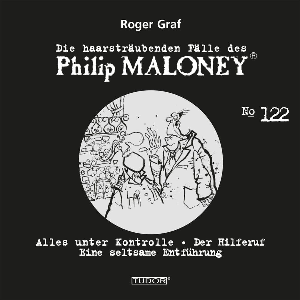 Die haarsträubenden Fälle des Philip Maloney, No.122