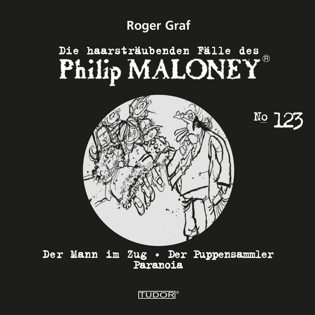 Die haarsträubenden Fälle des Philip Maloney, No.123