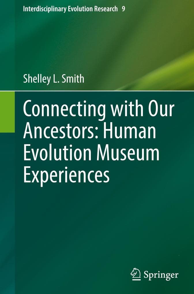 Connecting with Our Ancestors: Human Evolution Museum Experiences