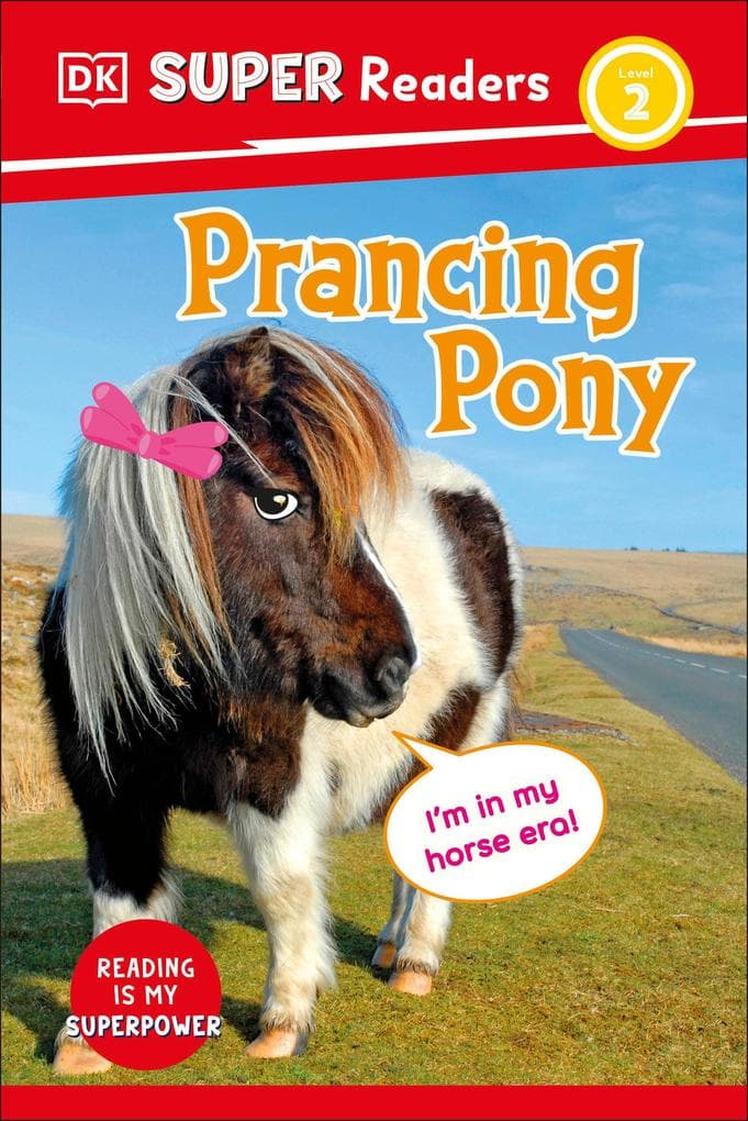 DK Super Readers Level 2 Prancing Pony