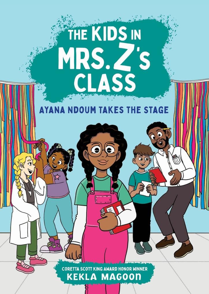 The Kids in Mrs. Z's Class: Ayana Ndoum Takes the Stage