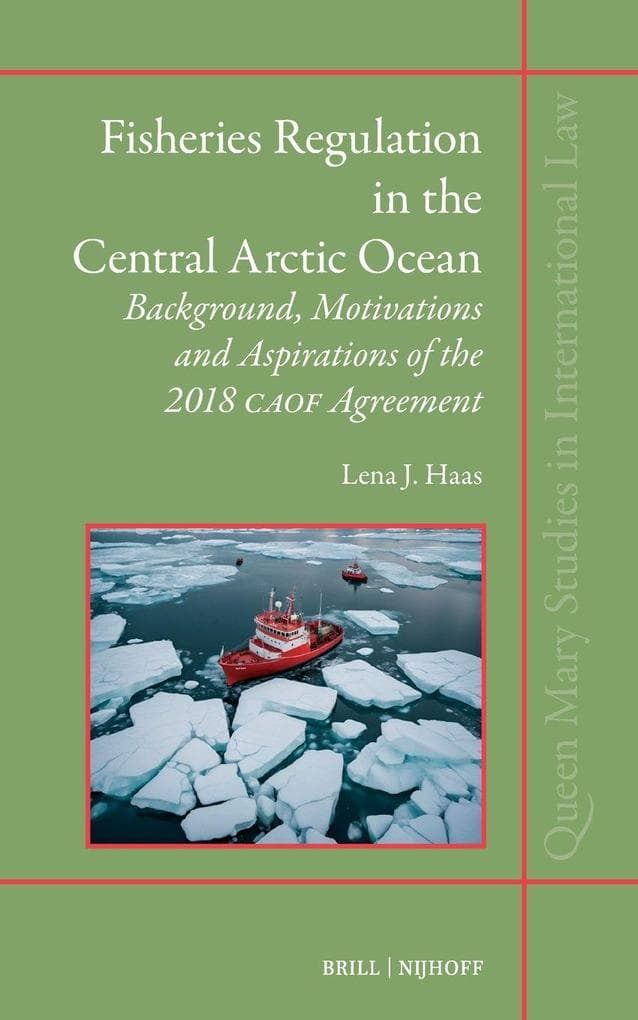 Fisheries Regulation in the Central Arctic Ocean