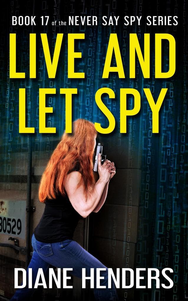 Live and Let Spy (Never Say Spy, #17)