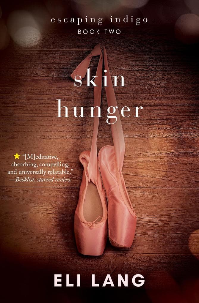 Skin Hunger (Escaping Indigo, #2)