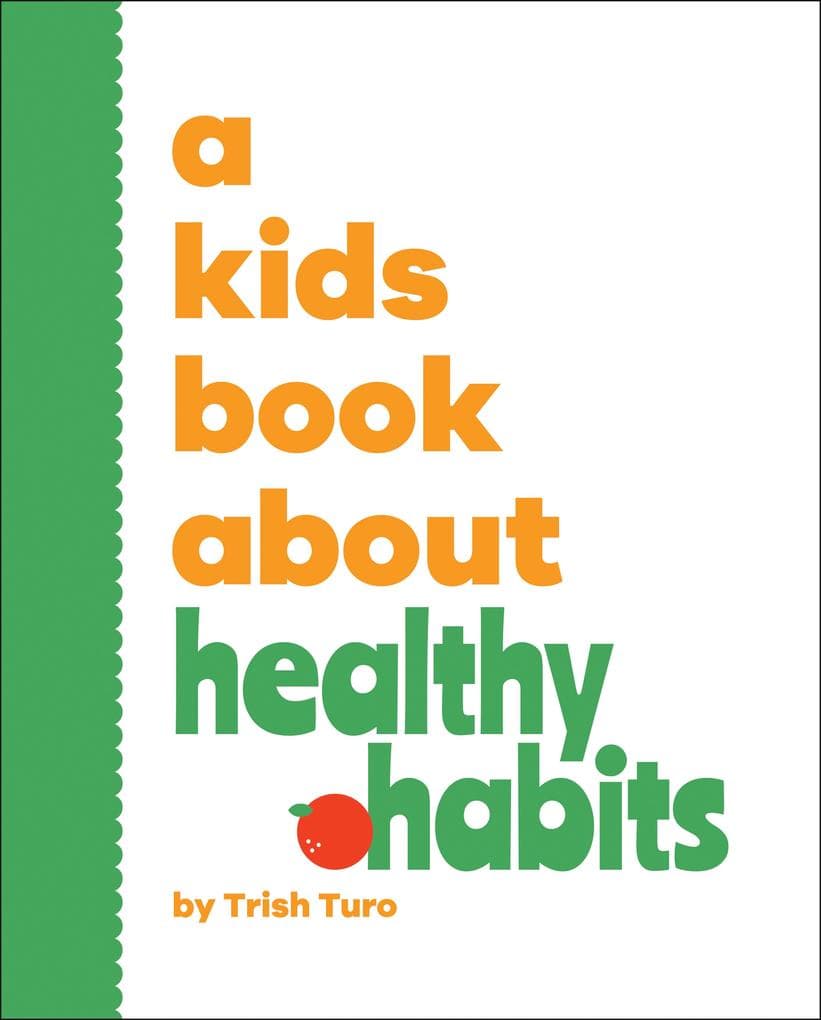 A Kids Book about Healthy Habits
