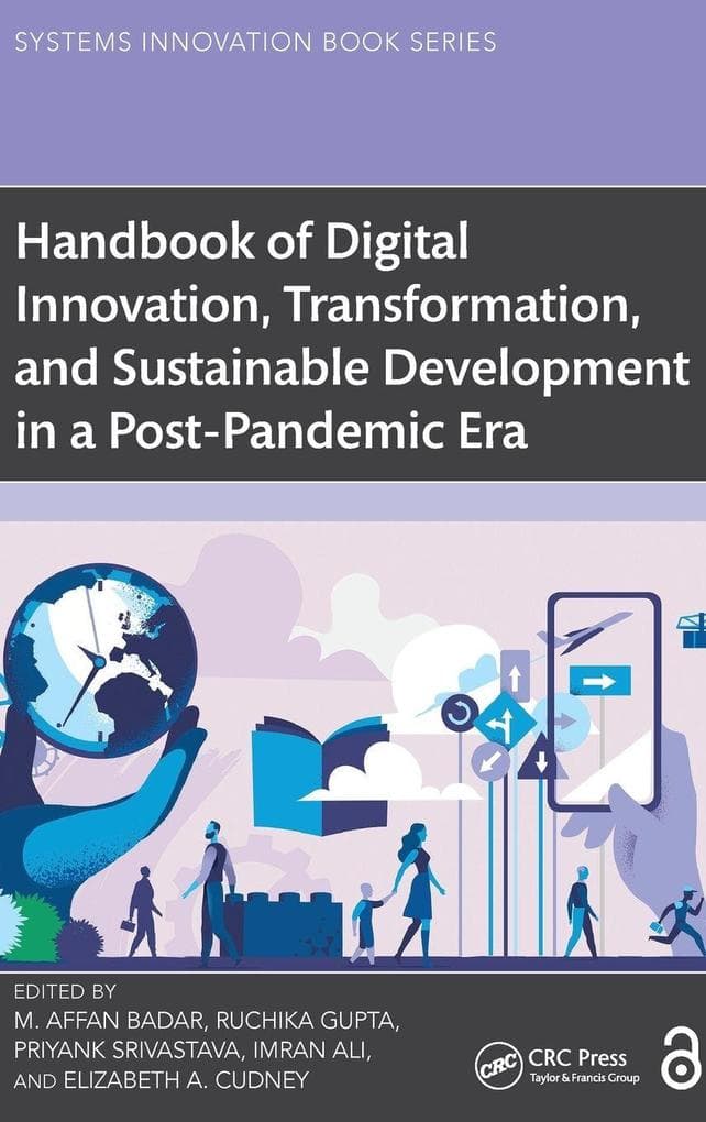 Handbook of Digital Innovation, Transformation, and Sustainable Development in a Post-Pandemic Era